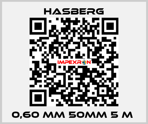 0,60 MM 50MM 5 M  Hasberg