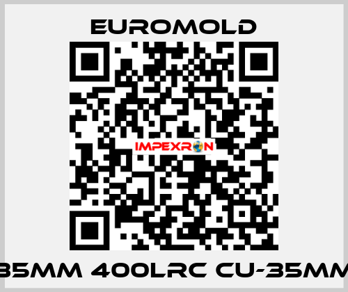 35MM 400LRC CU-35MM EUROMOLD