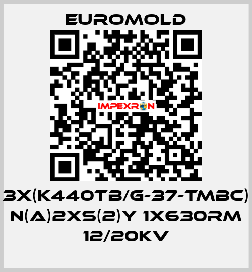3X(K440TB/G-37-TMBC) N(A)2XS(2)Y 1X630RM 12/20KV EUROMOLD