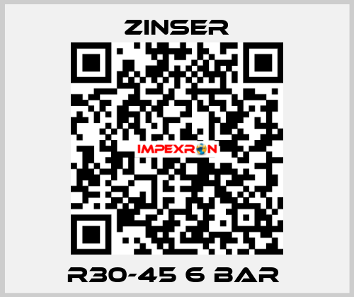 R30-45 6 BAR  Zinser