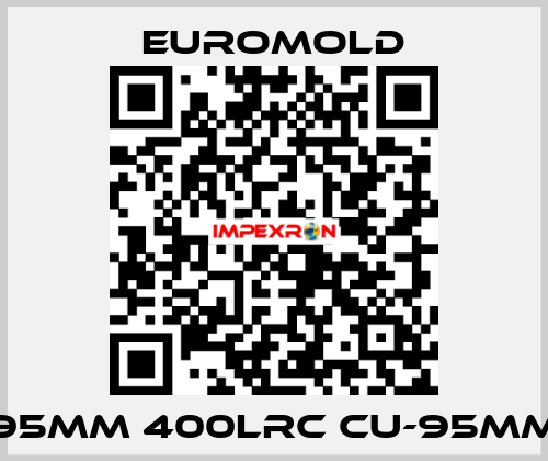 95MM 400LRC CU-95MM EUROMOLD