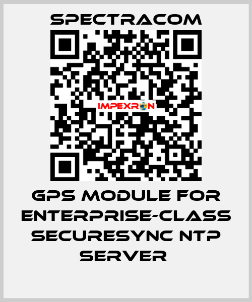  GPS module for Enterprise-Class SecureSync NTP Server  SPECTRACOM
