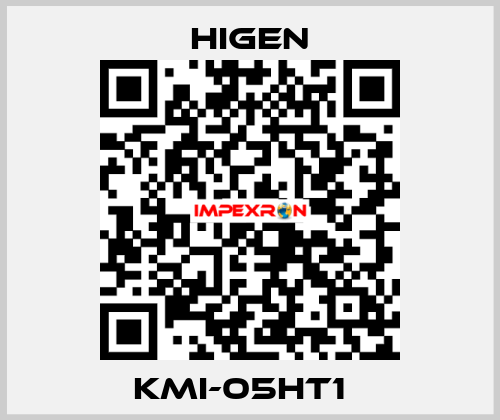 KMI-05HT1   Higen