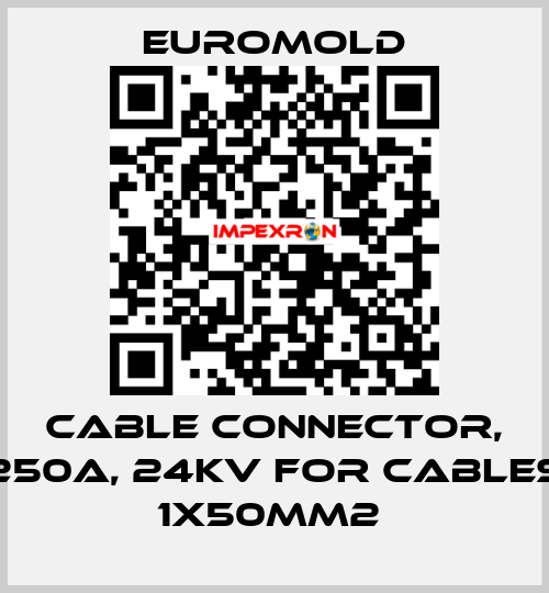 Cable connector, 250A, 24kV for cables 1x50mm2  EUROMOLD