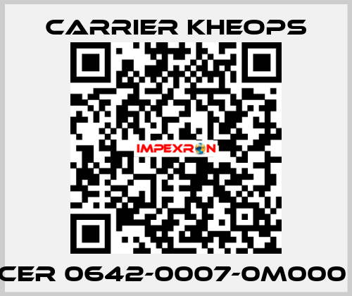 CER 0642-0007-0M000  Carrier Kheops