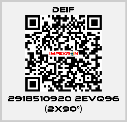 2918510920 2EVQ96 (2x90°) Deif