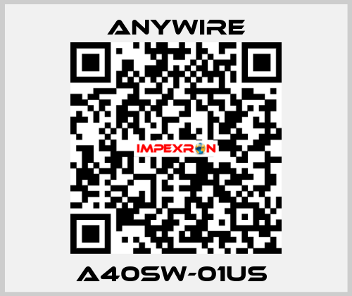 A40SW-01US  Anywire