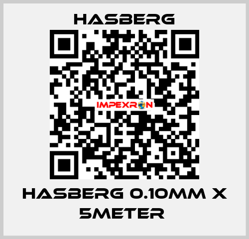HASBERG 0.10mm X 5meter  Hasberg