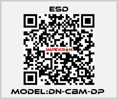 MODEL:DN-CBM-DP  ESD
