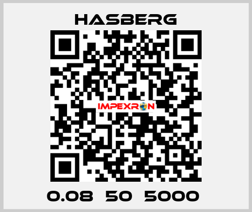 0.08х50х5000  Hasberg