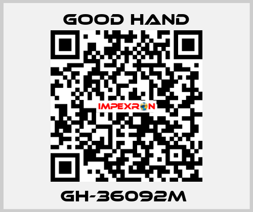 GH-36092M  Good Hand