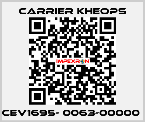 CEV1695- 0063-00000  Carrier Kheops