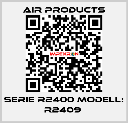 Serie R2400 Modell: R2409  AIR PRODUCTS