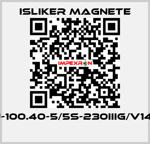 GIu-100.40-5/5S-230IIIG/V1495  ISLIKER MAGNETE