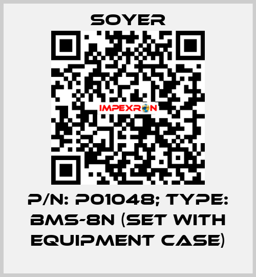p/n: P01048; Type: BMS-8N (Set with equipment case) Soyer