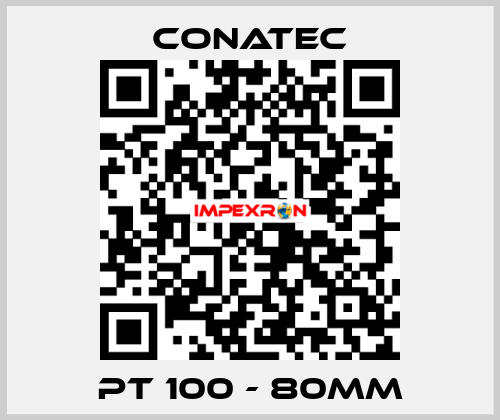 PT 100 - 80mm Conatec