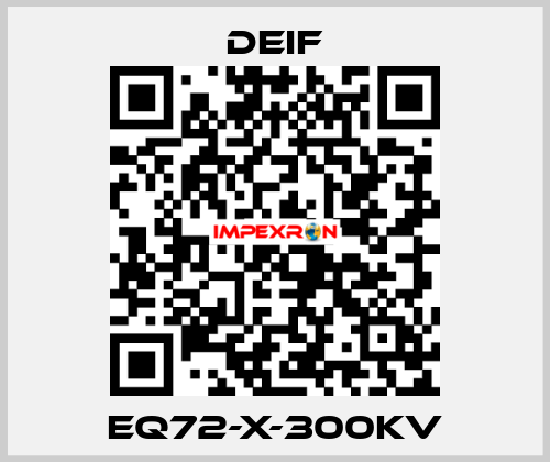 EQ72-X-300kV Deif