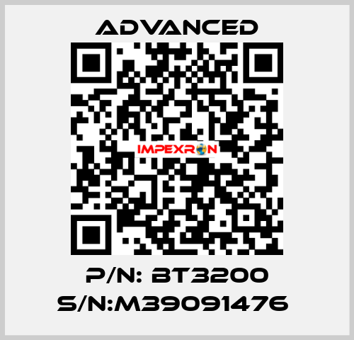 P/N: BT3200 S/N:M39091476  Advanced