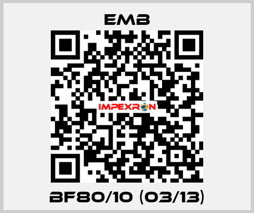 BF80/10 (03/13) Emb
