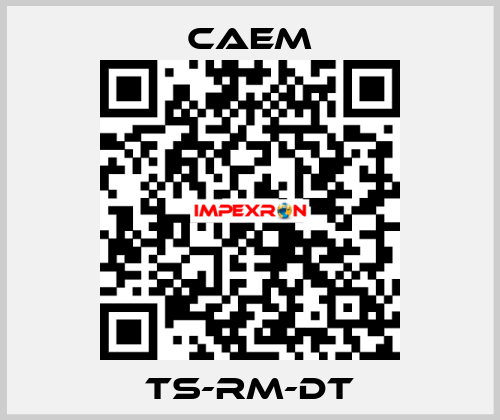 TS-RM-DT CAEM