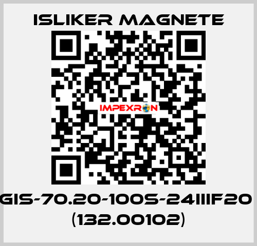 GIS-70.20-100S-24IIIF20  (132.00102) ISLIKER MAGNETE