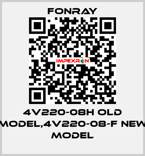 4V220-08H old model,4V220-08-F new model Fonray