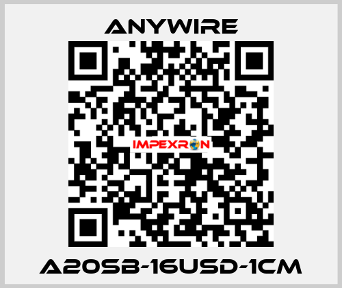 A20SB-16USD-1CM Anywire