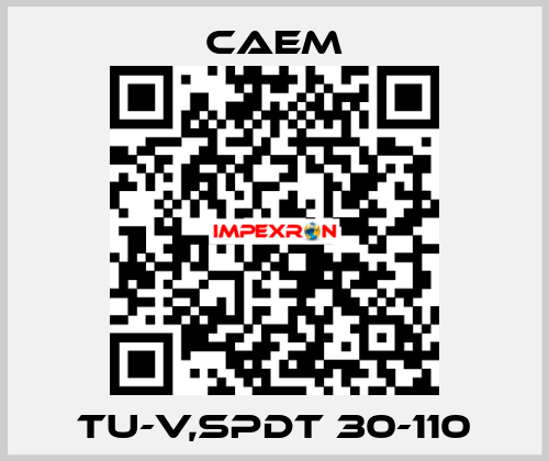 TU-V,SPDT 30-110 CAEM