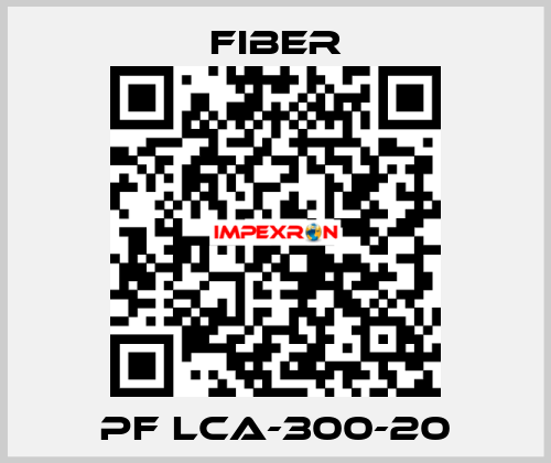 PF LCA-300-20 Fiber