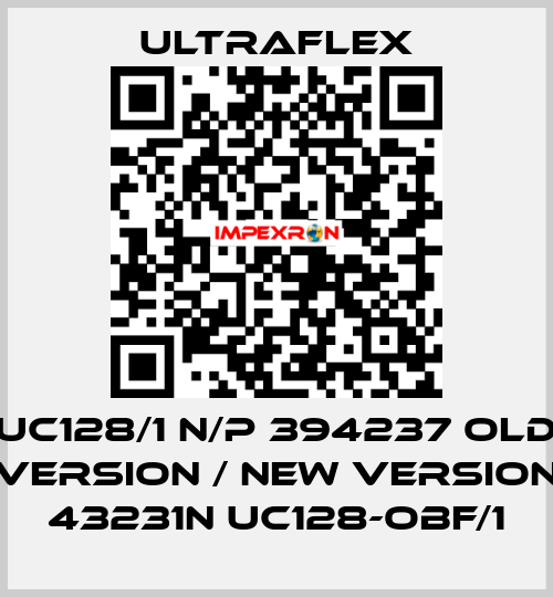 UC128/1 N/P 394237 old version / new version 43231N UC128-OBF/1 Ultraflex