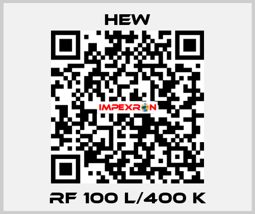 RF 100 L/400 K HEW