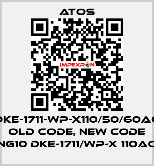 DKE-1711-WP-X110/50/60AC old code, new code NG10 DKE-1711/WP-X 110AC Atos