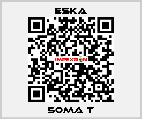 50mA T Eska