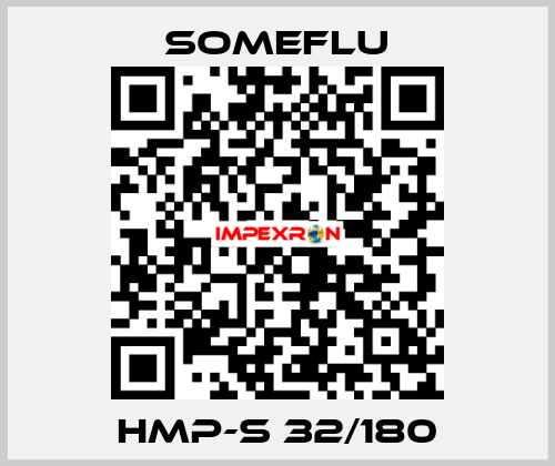 HMP-S 32/180 SOMEFLU