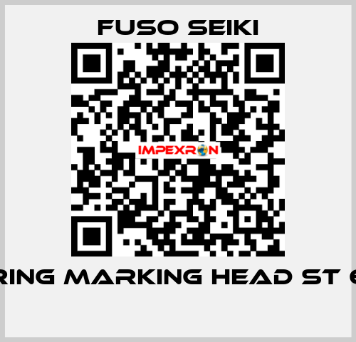RING MARKING HEAD ST 6  Fuso Seiki