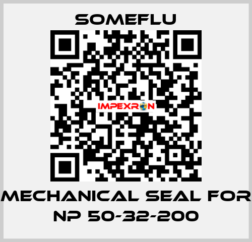 MECHANICAL SEAL for NP 50-32-200 SOMEFLU