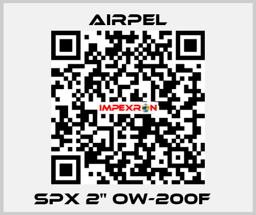 SPX 2" OW-200F   Airpel