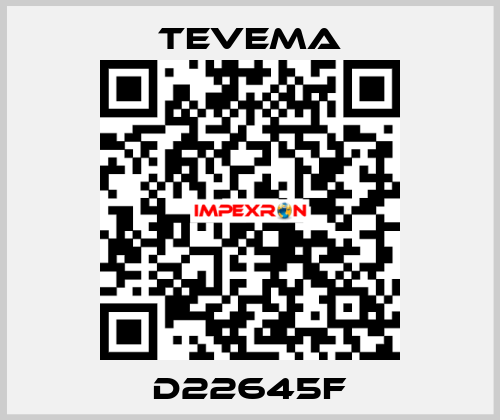 D22645F Tevema