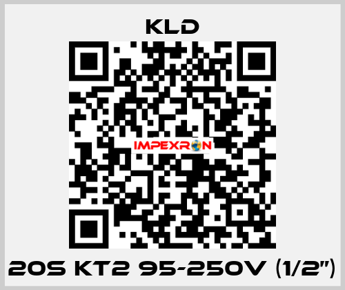 20S KT2 95-250V (1/2”) KLD