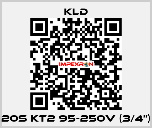 20S KT2 95-250V (3/4”) KLD