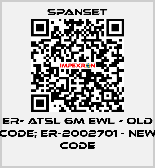 ER- ATSL 6m EWL - old code; ER-2002701 - new code SpanSet