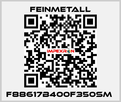 F88617B400F350SM  FEINMETALL