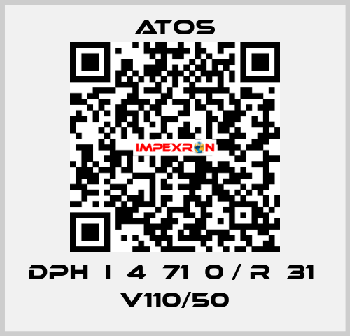 DPH  I  4  71  0 / R  31  V110/50 Atos