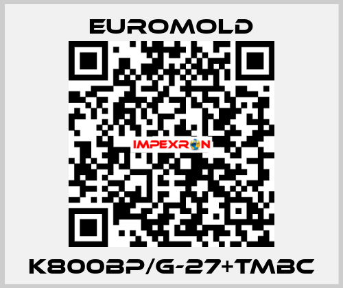 K800BP/G-27+TMBC EUROMOLD