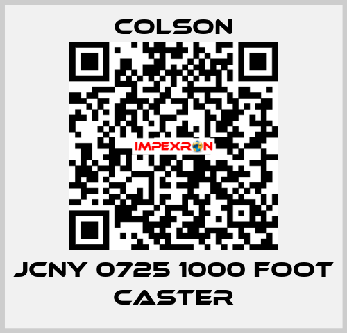 JCNY 0725 1000 FOOT CASTER Colson