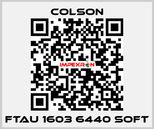 FTAU 1603 6440 SOFT Colson