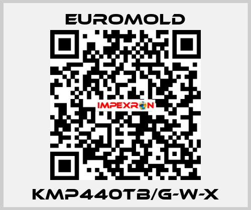 KMP440TB/G-W-X EUROMOLD
