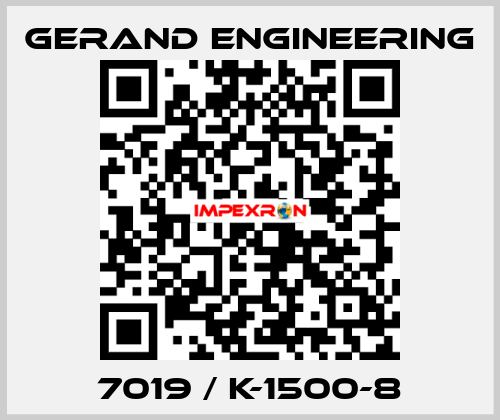 7019 / K-1500-8 Gerand Engineering