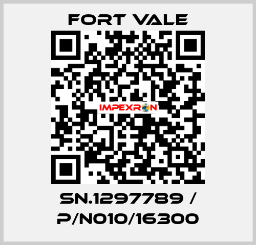SN.1297789 / P/N010/16300 Fort Vale