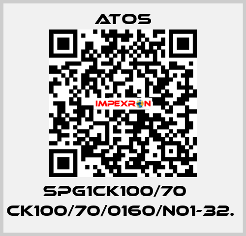 SPG1CK100/70    CK100/70/0160/N01-32.  Atos